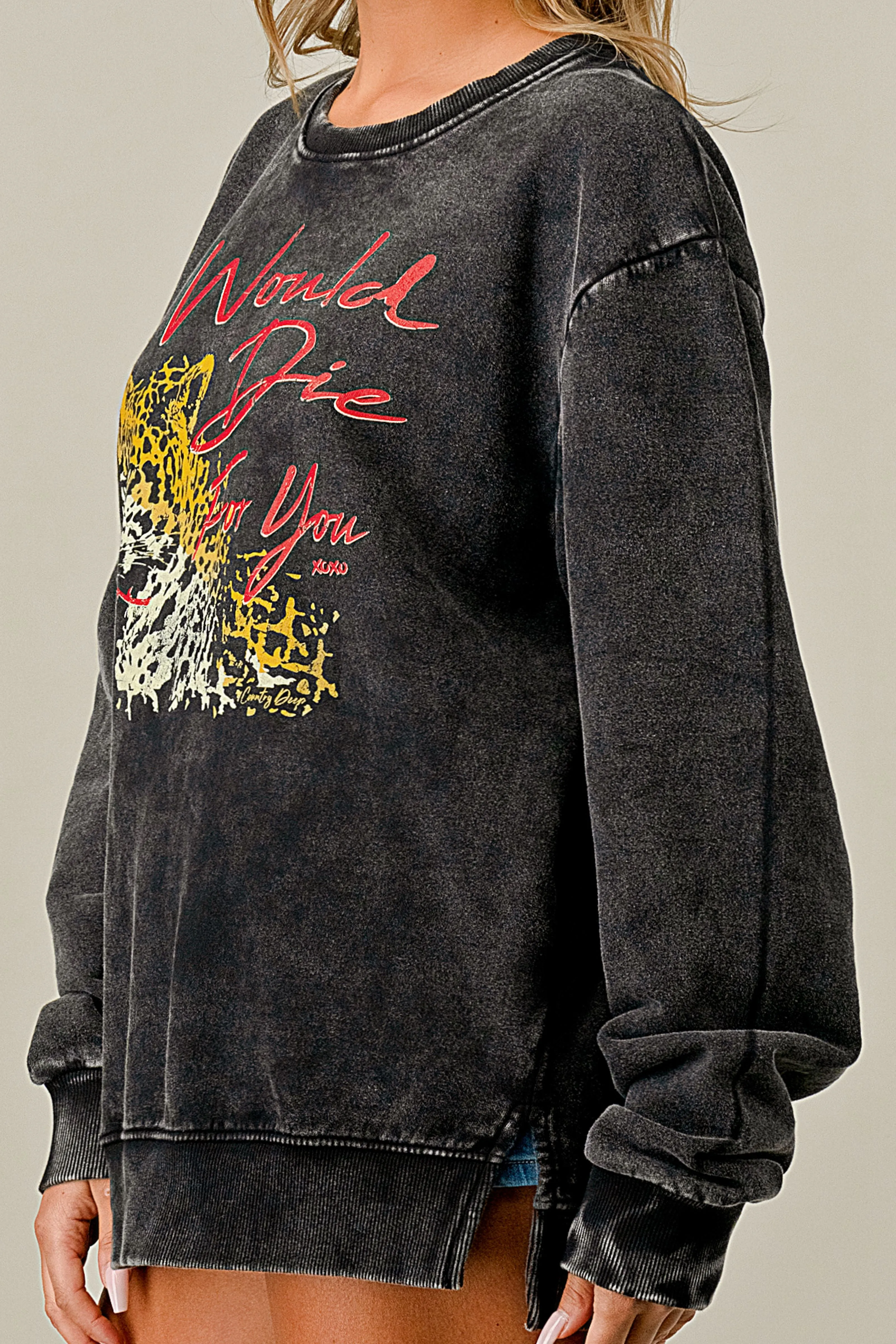 I Would Die For You Acid Wash Relaxed fit Sweatshirt