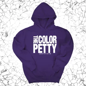 The Color Petty Unisex Hoodie